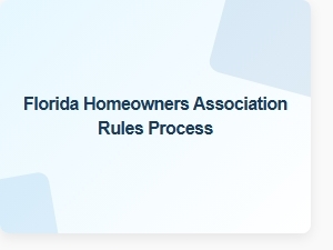 Florida Homeowners Association Rules Process