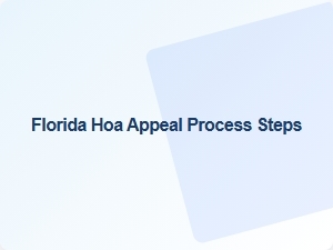 Florida Hoa Appeal Process Steps