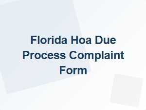 Florida Hoa Due Process Complaint Form Guidelines