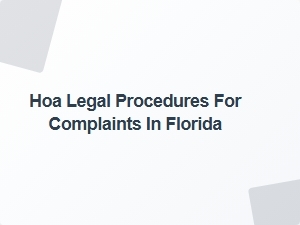 Hoa Legal Procedures for Complaints in Florida