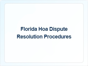 Florida Hoa Dispute Resolution Strategies