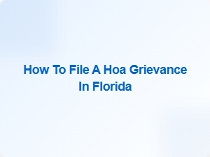 How to File a Hoa Grievance in Florida